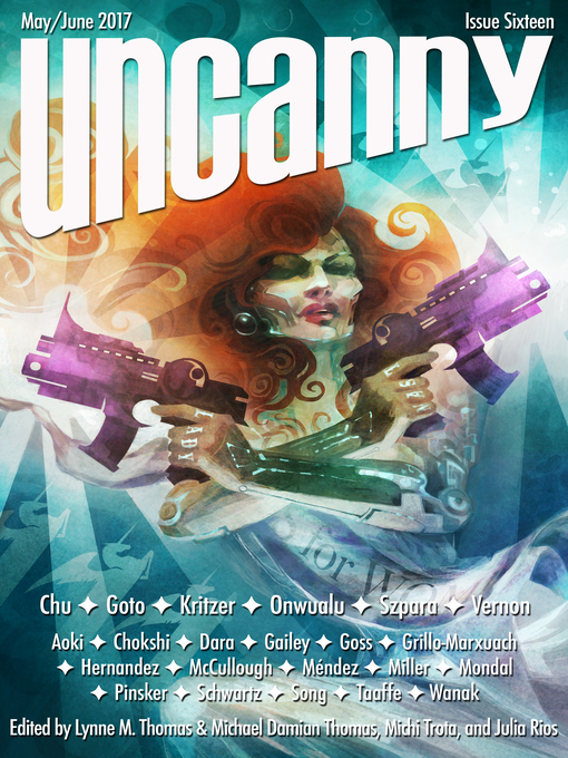 Title details for Uncanny Magazine Issue 16 by Lynne M. Thomas - Wait list